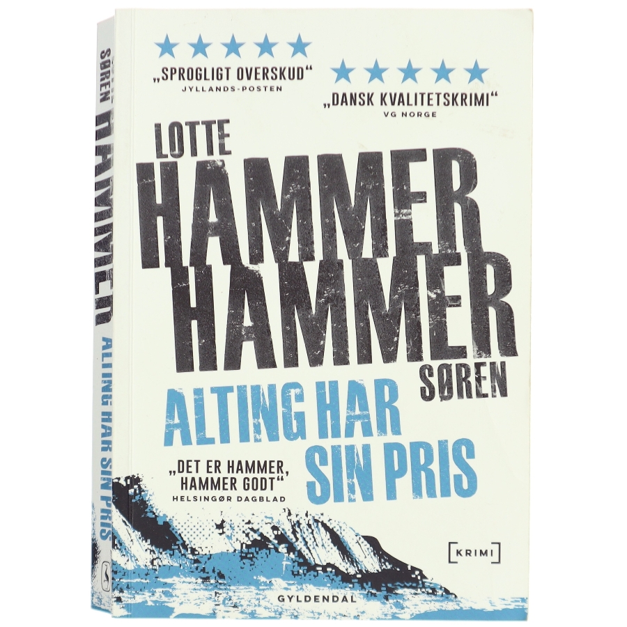 Alting har sin pris : krimi af Lotte Hammer (Bog)