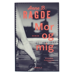 Mor og mig af Anne B. Ragde (Bog)