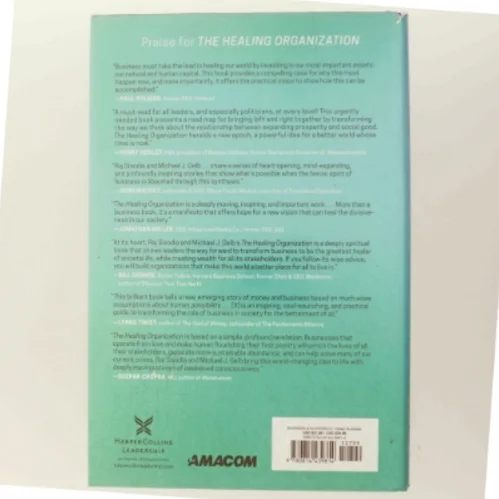 The Healing Organization af Raj Sisodia, Michael J. Gelb (Bog)