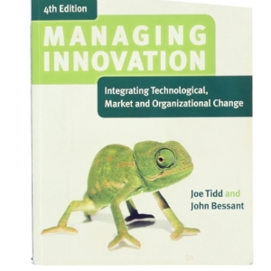 Managing innovation : integrating technological, market and organizational change af Joe Tidd (Bog)