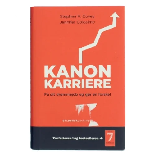 Kanon karriere : få dit drømmejob og gør en forskel af Stephen R. Covey (Bog)