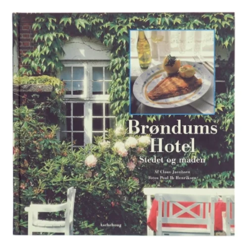 Brøndums Hotel : stedet og maden (Bog)