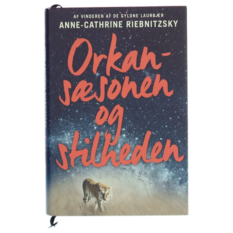 Orkansæsonen og stilheden : roman af Anne-Cathrine Riebnitzsky (Bog)