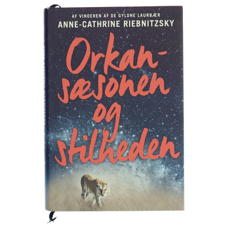 Orkansæsonen og stilheden : roman af Anne-Cathrine Riebnitzsky (Bog)