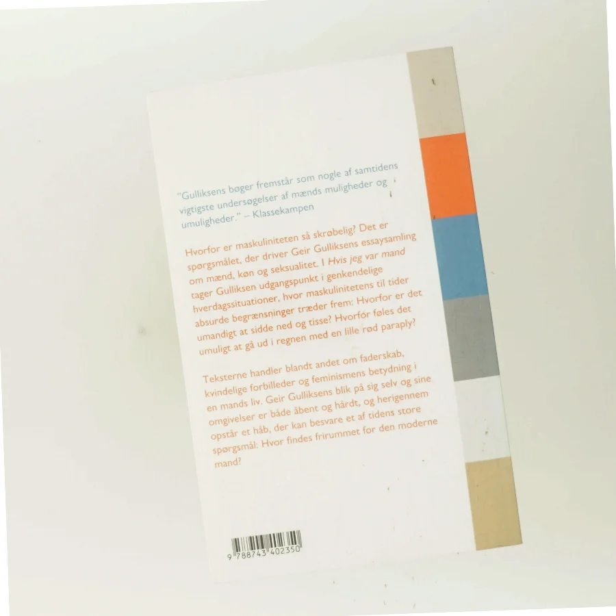 Hvis jeg var mand : om køn og kærlighed : essays af Geir Gulliksen (Bog)