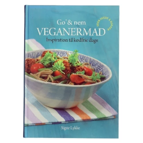 Go' & nem veganermad af Signe Lykke (Bog)