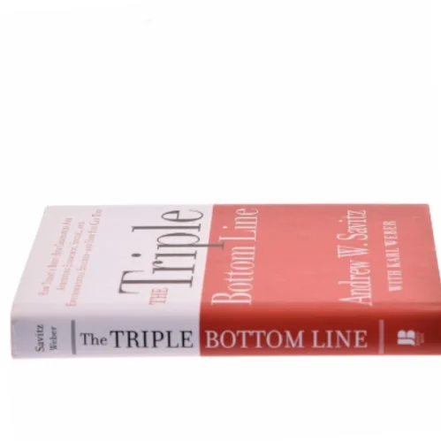The triple bottom line : how today's best-run companies are achieving economic, social, and environmental success-and how you can too (Bog)