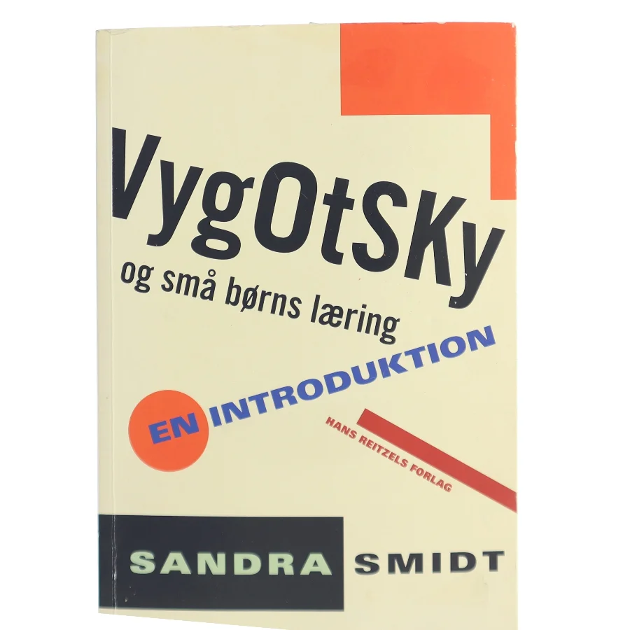 Vygotsky og små børns læring : en introduktion af Sandra Smidt (Bog)