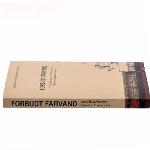 Forbudt farvand : den utrolige historie om, hvordan en mand i Næstved holdt Nordkorea flydende af Sebastian Abrahamsen (Bog)