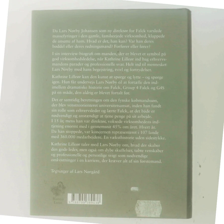 Liv og ledelse : Lars Nørby Johansen set af Kathrine Lilleør af Kathrine Lilleør (Bog)