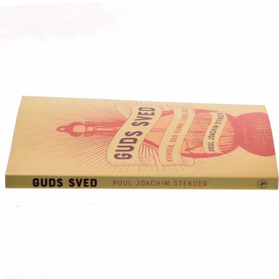 Guds sved : kvinden, der kunne lugte Gud af Poul Joachim Stender (Bog)