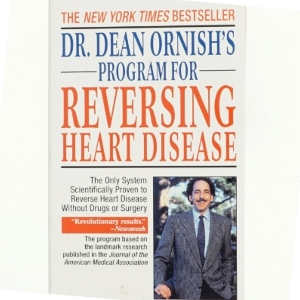 Dr. Dean Ornish's program for reversing heart disease : the only system scientifically proven to reverse heart disease without drugs or surgery af Dean Ornish (Bog)