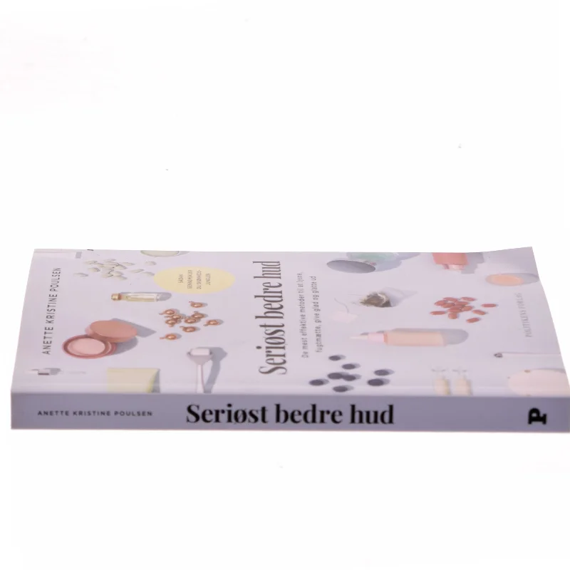Seriøst bedre hud : de mest effektive metoder til at lysne, fugtmætte, give glød og glatte ud af Anette Kristine Poulsen (Bog)