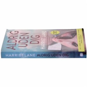 Aldrig uden dig af Harriet Lane fra Gads Forlag