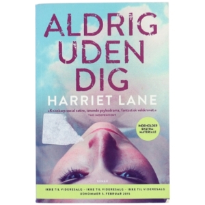 Aldrig uden dig af Harriet Lane fra Gads Forlag
