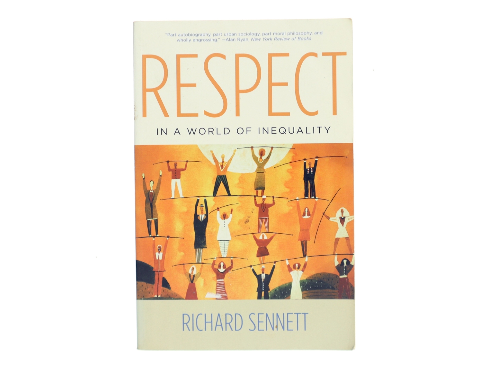 Respect in a World of Inequality af Richard Sennett (Bog)