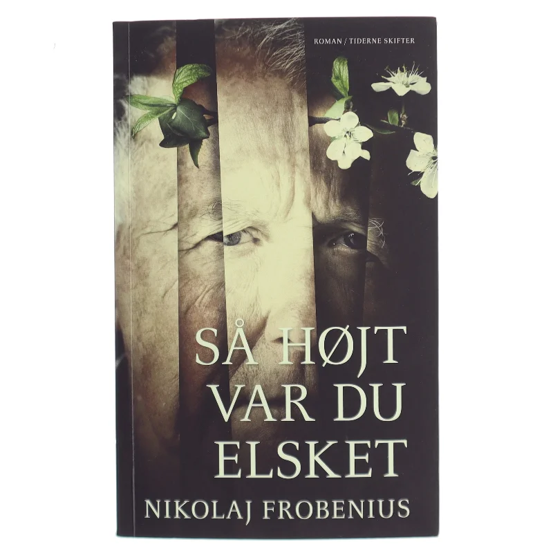 Så højt var du elsket : roman af Nikolaj Frobenius (Bog)