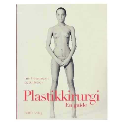 Plastikkirurgi - en guide af Emir Hasanbegovic (f. 1984) (Bog)