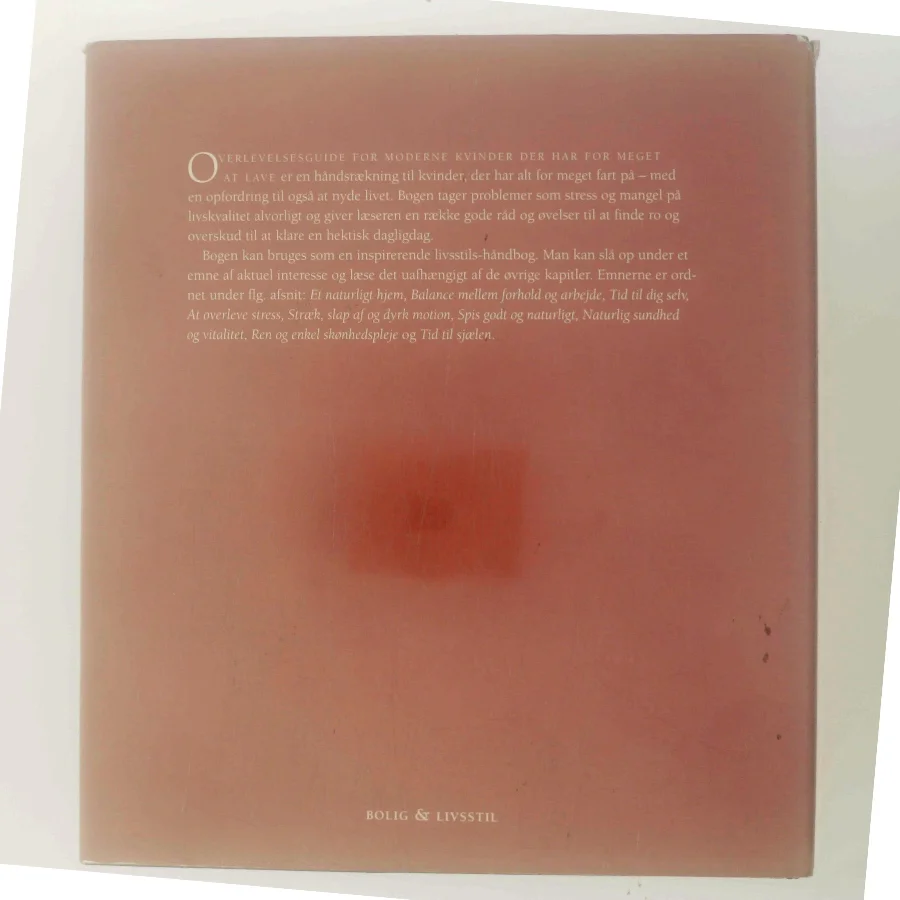 Overlevelsesguide for moderne kvinder der har for meget at lave af Rosamond Richardson (Bog)