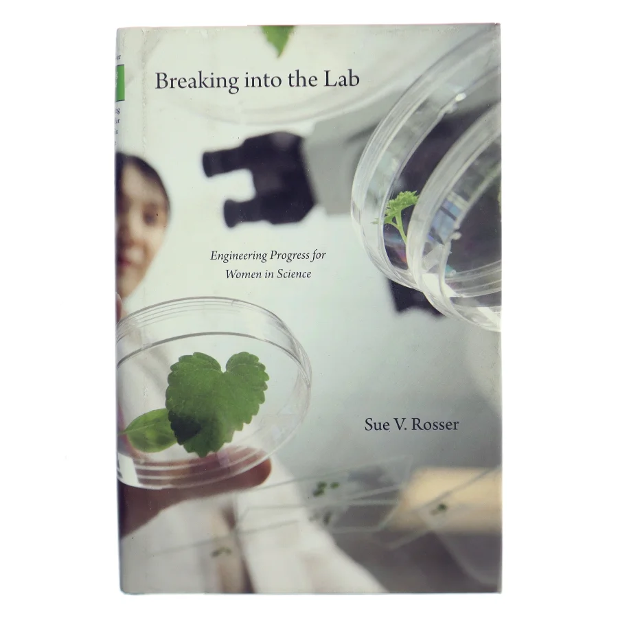 Breaking into the LabEngineering Progress for Women in Science af Sue Vilhauer Rosser (Bog)