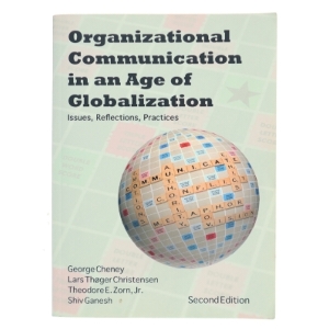Organizational communication in an age of globalization : issues, reflections, practices af George Cheney (Bog)