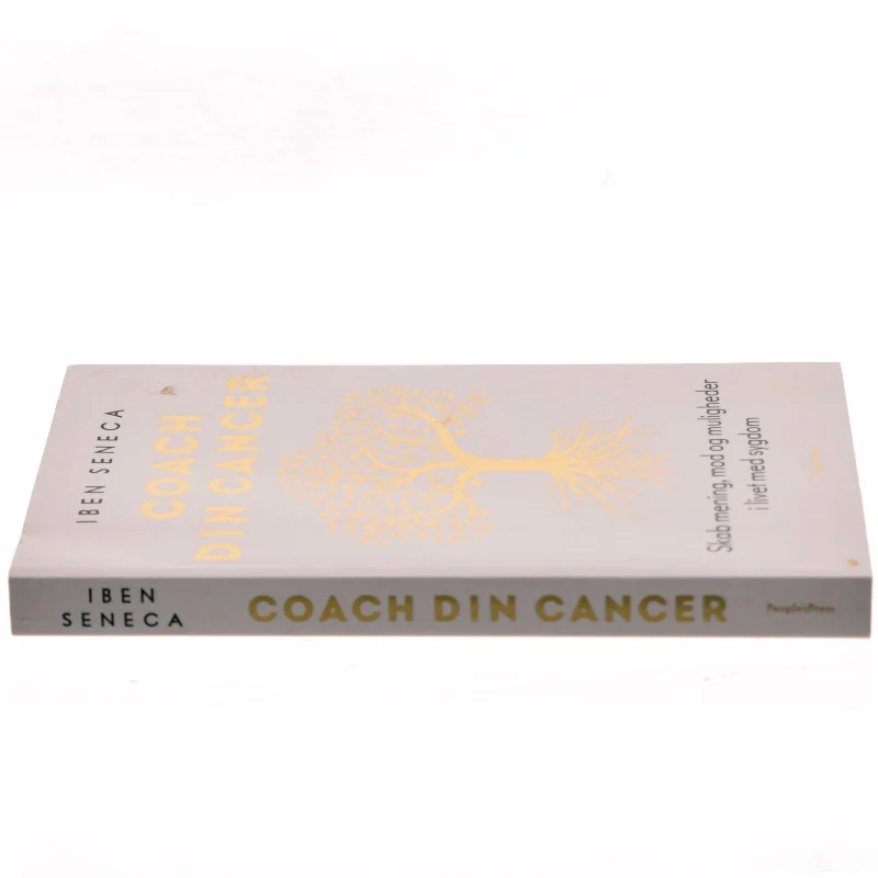 Coach din cancer : skab mening, mod og muligheder i livet med sygdom af Iben Seneca (Bog)