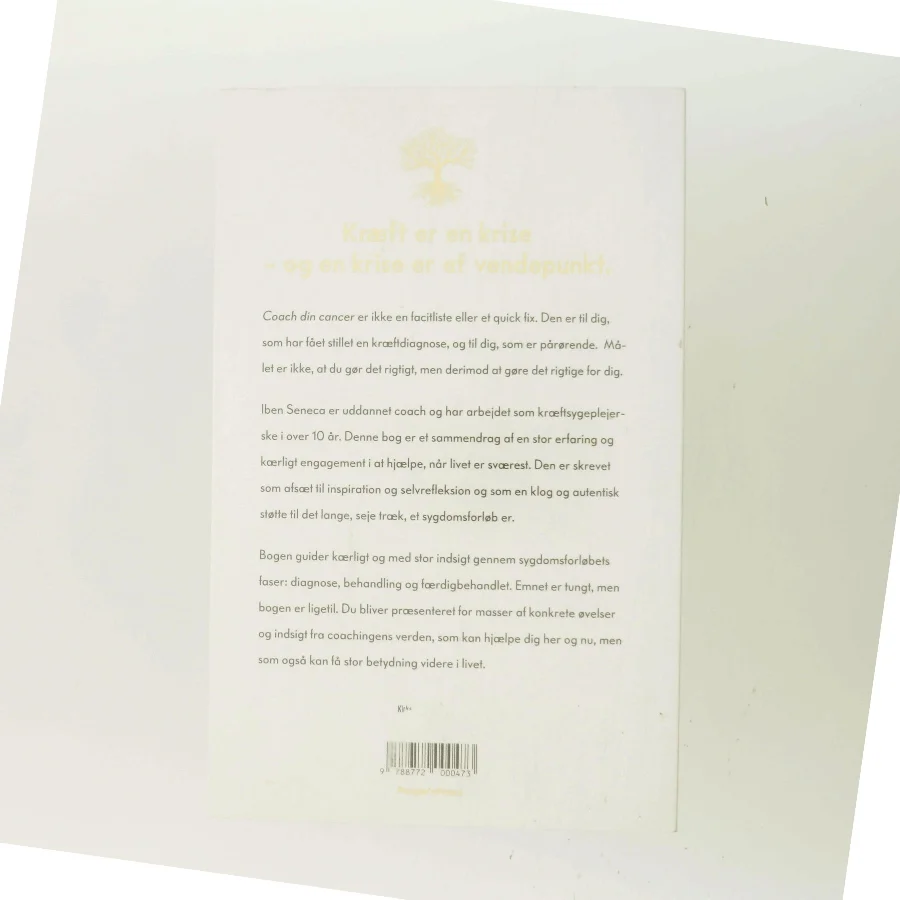 Coach din cancer : skab mening, mod og muligheder i livet med sygdom af Iben Seneca (Bog)