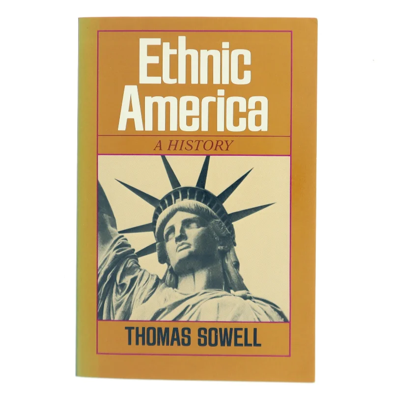 Ethnic America af Thomas Sowell (Bog)