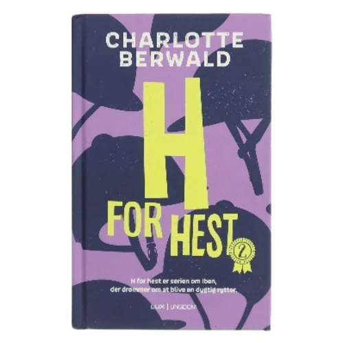 H for hest af Charlotte Berwald (Bog)