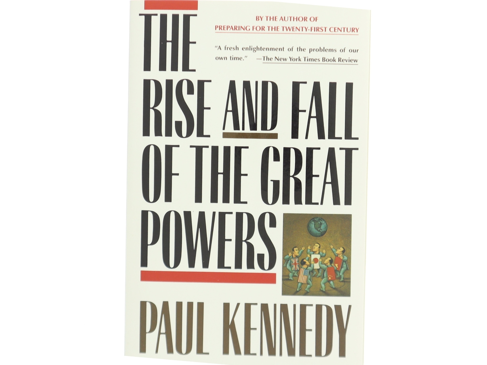 The rise and fall of the great powers : economic change and military conflict from 1500 to 2000 af Paul M. Kennedy (f. 1945) (Bog)