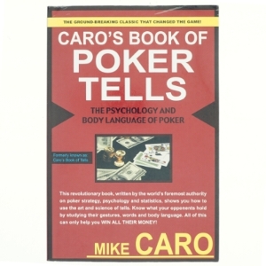 Caro's book of poker tells : the psychology and body language of poker af Mike Caro (Bog)