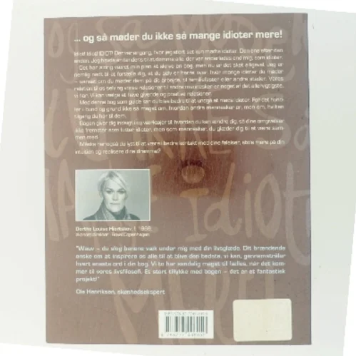 - og så møder du ikke så mange idioter mere! af Dorthe Louise Hjortskov (Bog)