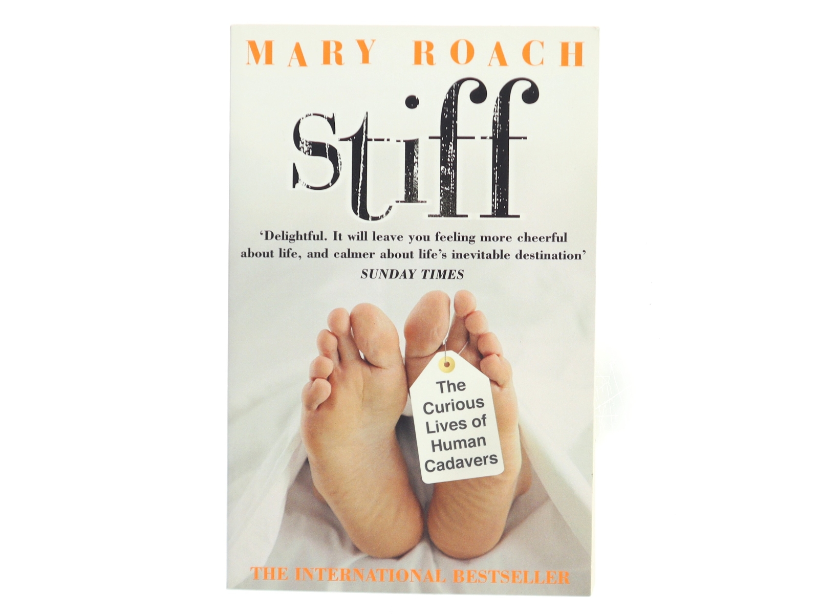 Stiff : the curious lives of human cadavers af Mary Roach (Bog)