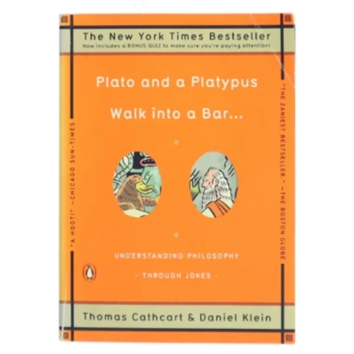 Plato and a platypus walk into a bar : Understanding philosophy through jokes (Bog)