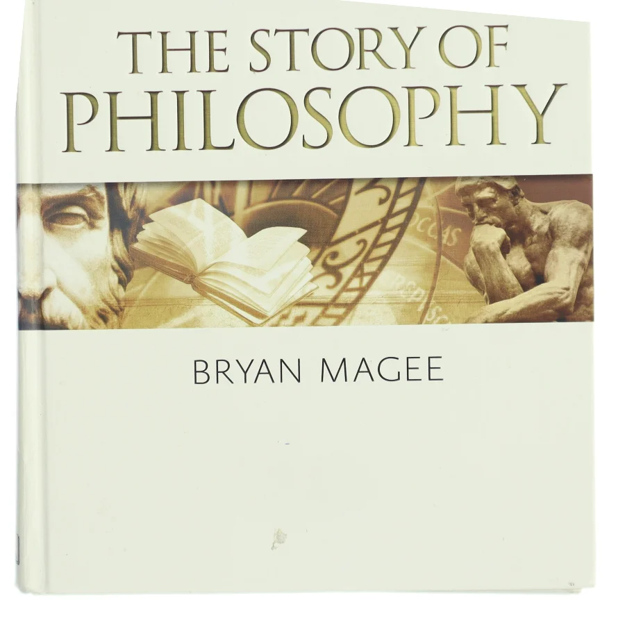 The Story of Philosophy af Bryan Magee (Bog)