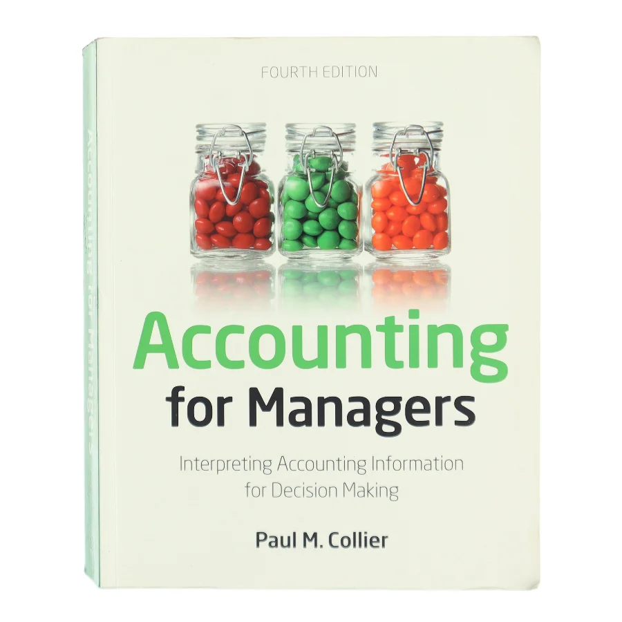 Accounting for managers : interpreting accounting information for decision making af Paul M. Collier (Bog)