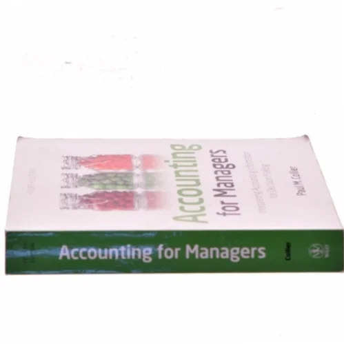 Accounting for managers : interpreting accounting information for decision making af Paul M. Collier (Bog)
