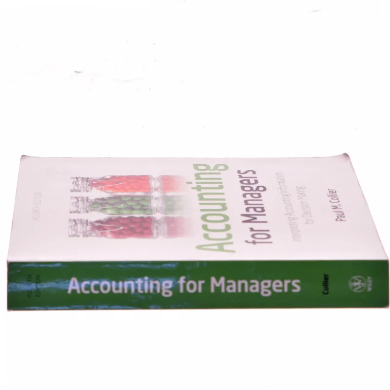 Accounting for managers : interpreting accounting information for decision making af Paul M. Collier (Bog)