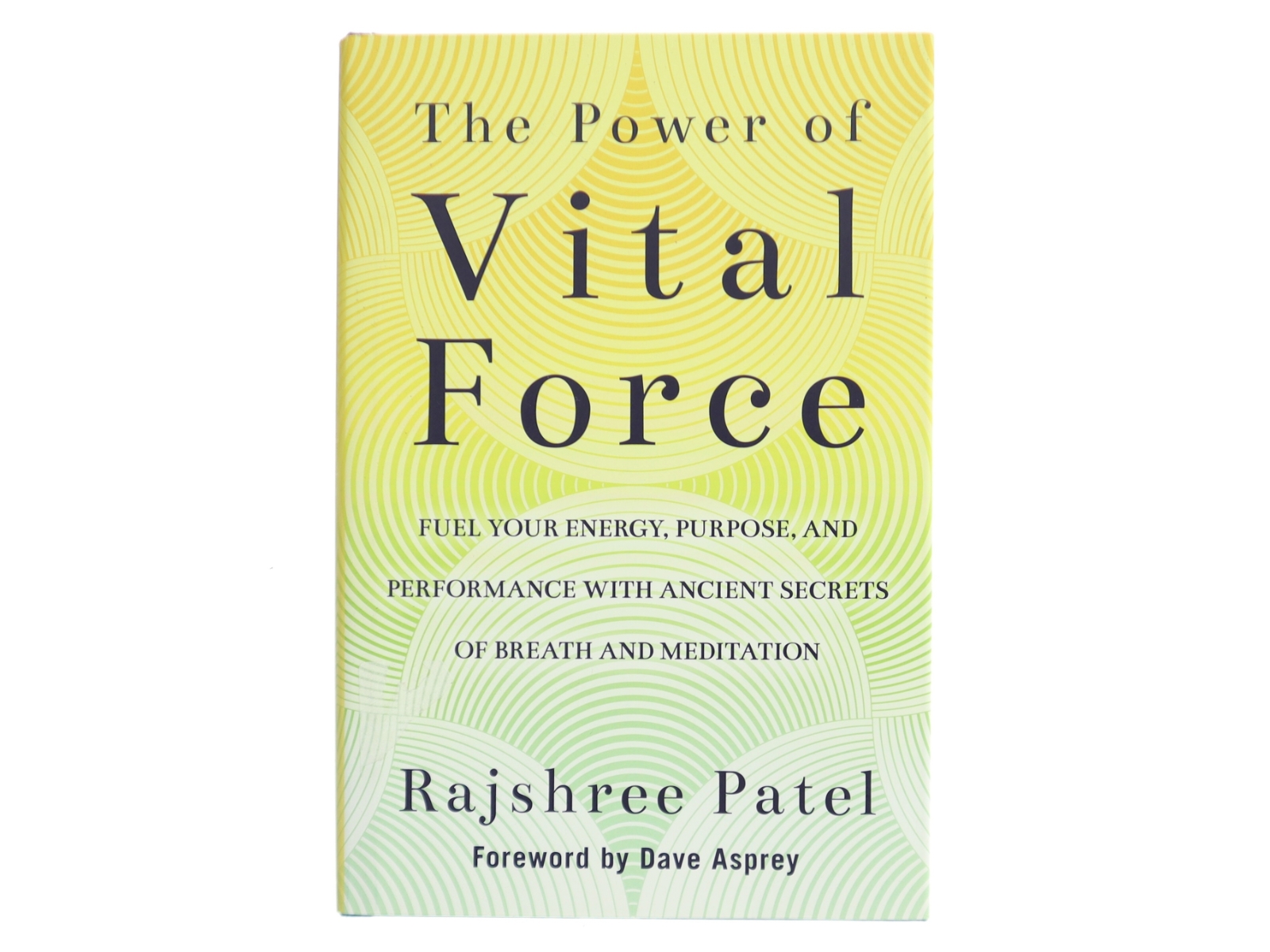 The Power of Vital Force af Rajshree Patel (Bog)