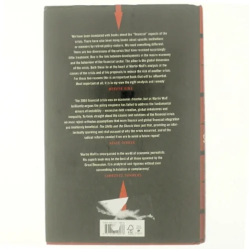 The shifts and the shocks : what we've learned - and have still to learn - from the financial crisis af Martin Wolf (1946-) (Bog)
