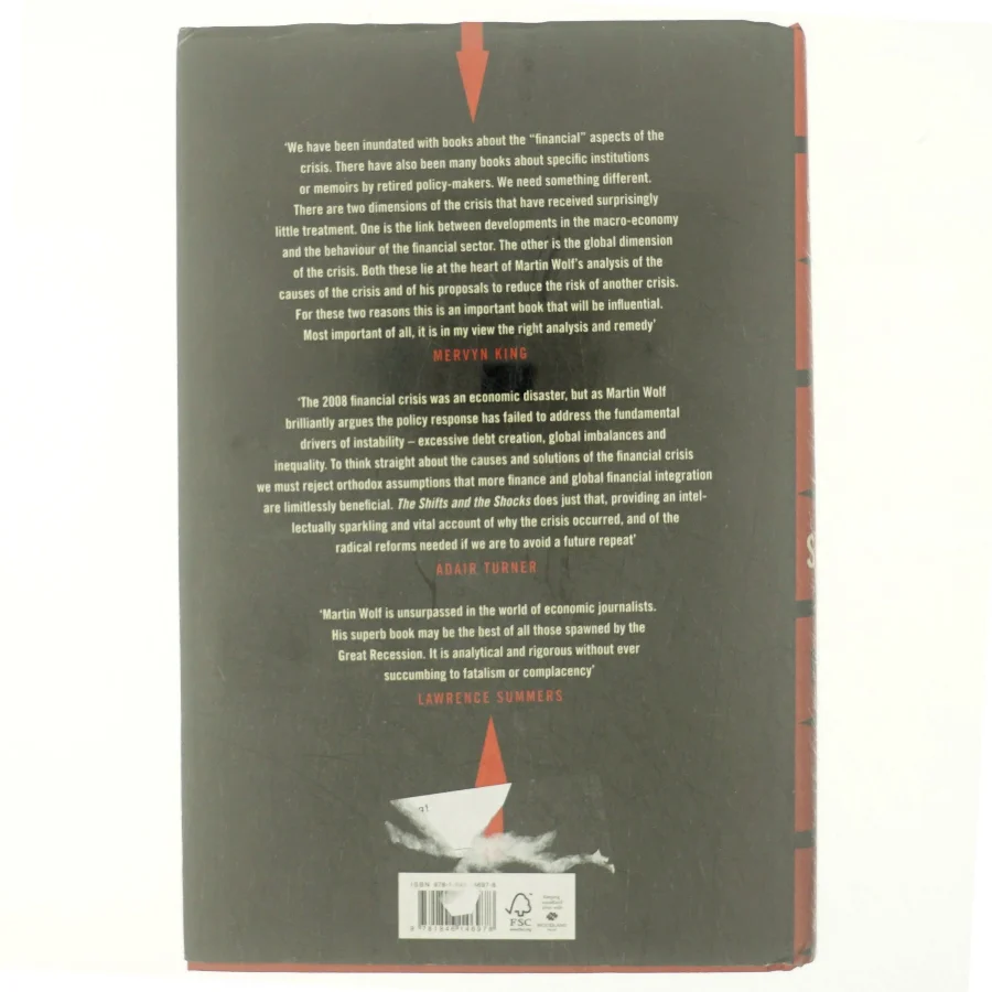 The shifts and the shocks : what we've learned - and have still to learn - from the financial crisis af Martin Wolf (1946-) (Bog)