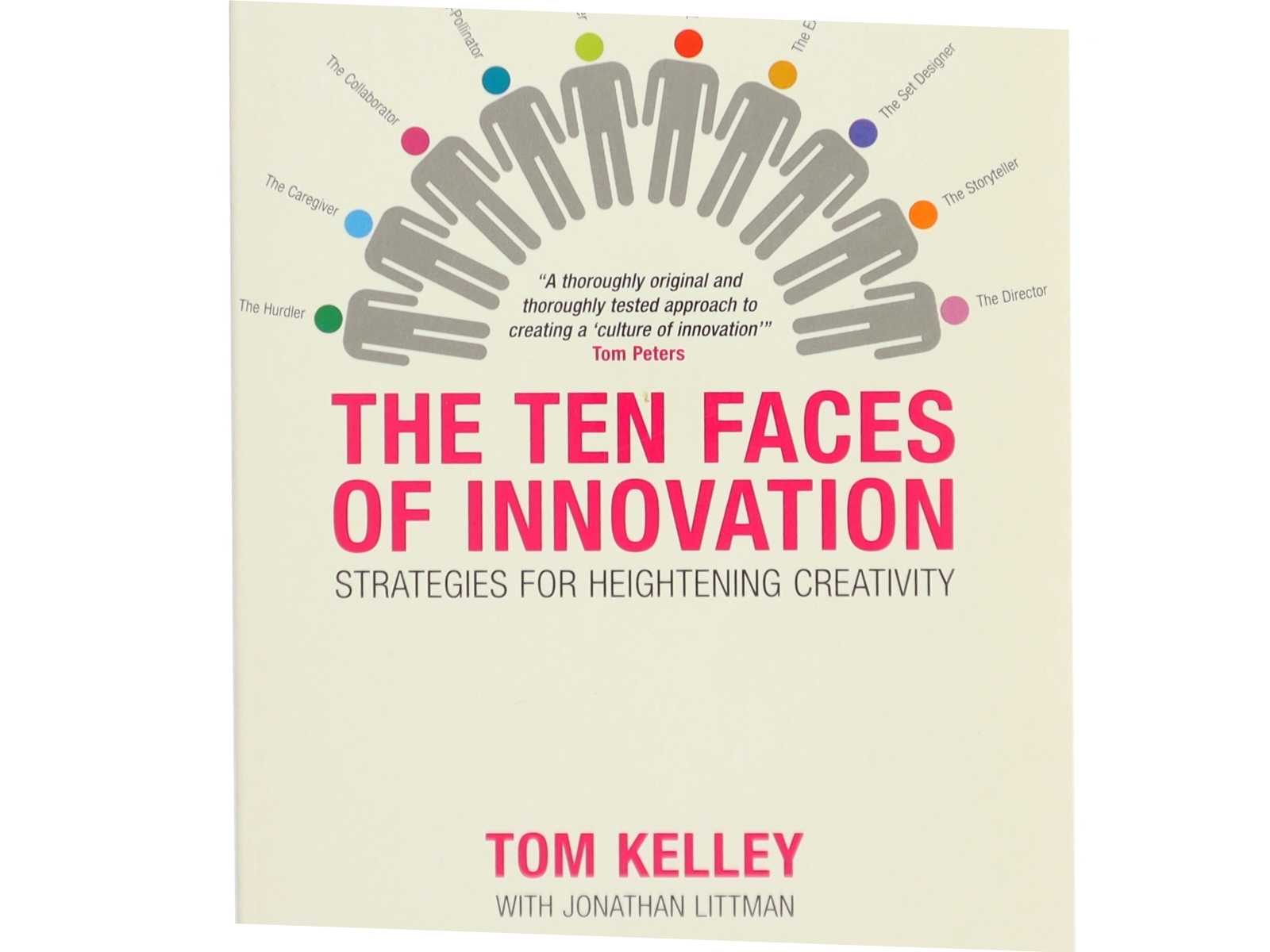 The ten faces of innovation : IDEO's strategies for beating the devil's advocate & driving creativity throughout your organization (Bog)