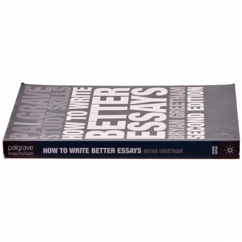 How to write better essays af Bryan Greetham (Bog)