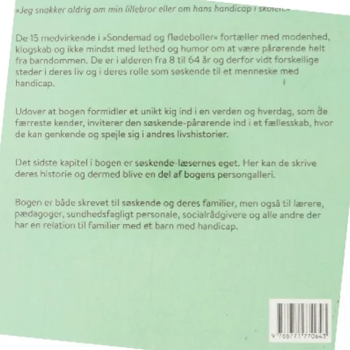 Sondemad og flødeboller : en portrætbog om søskende til mennesker med handicap af Malene Gerd Petersen (Bog)
