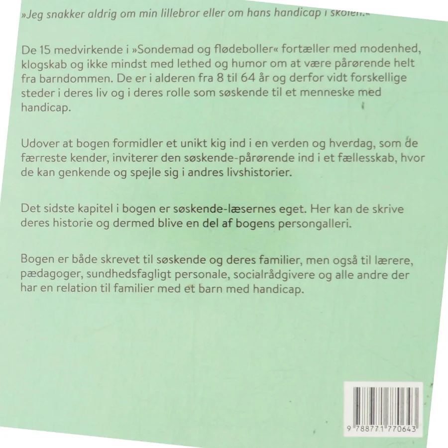 Sondemad og flødeboller : en portrætbog om søskende til mennesker med handicap af Malene Gerd Petersen (Bog)