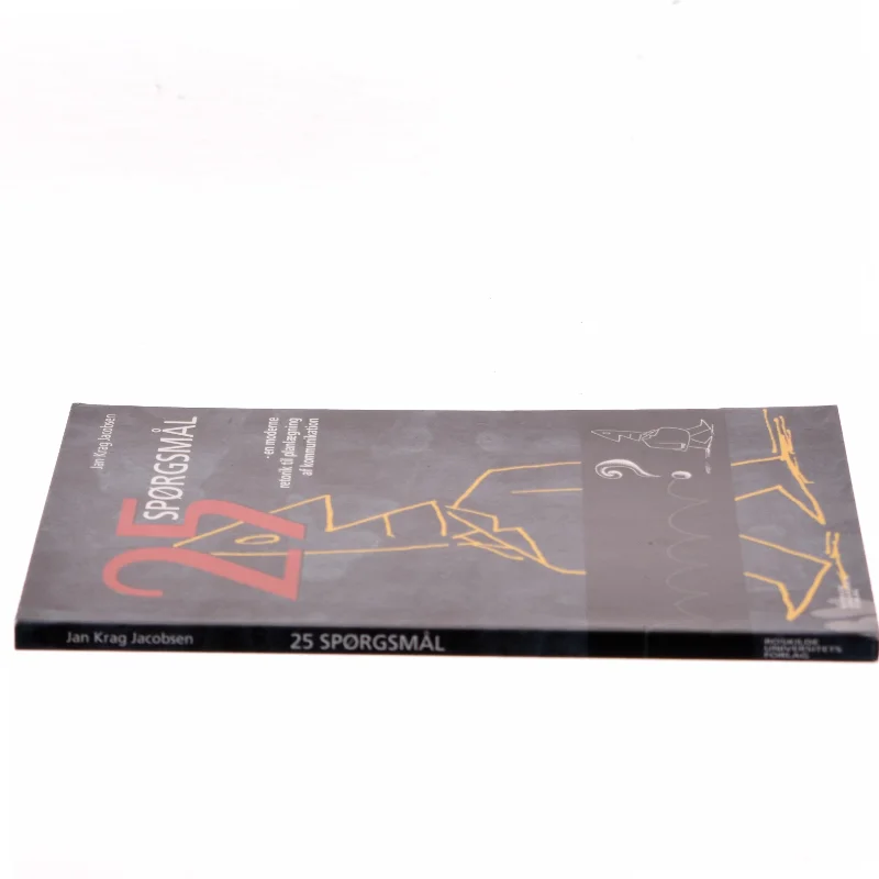 25 spørgsmål : en moderne retorik til planlægning af kommunikation af Jan Krag Jacobsen (Bog)