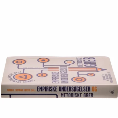 Empiriske undersøgelser og metodiske greb : grundbog til de pædagogiske professionsuddannelser (Bog)