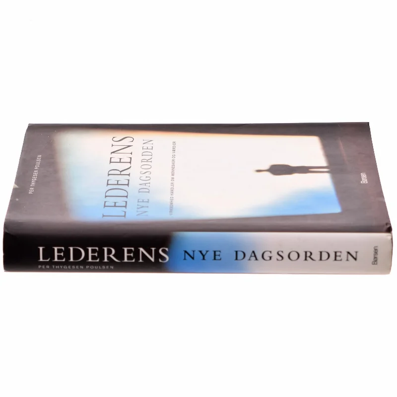Lederens nye dagsorden : virksomhed handler om mennesker og værdier af Per Thygesen Poulsen (Bog)
