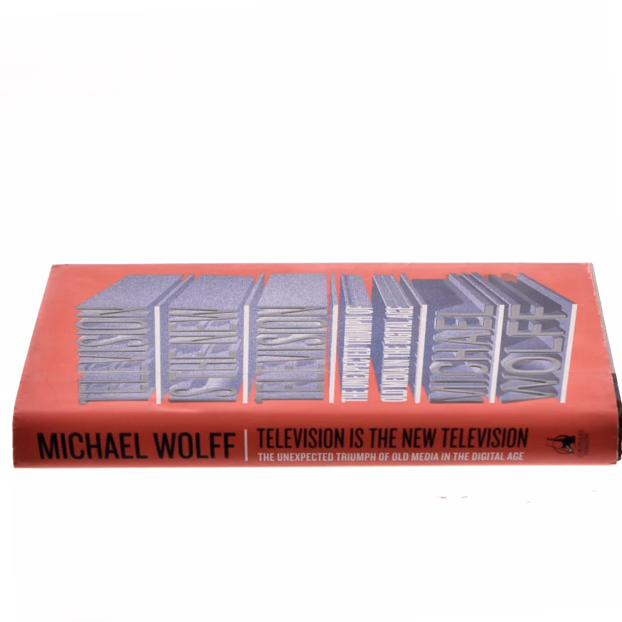 Television is the New Television af Michael Wolff (Bog)