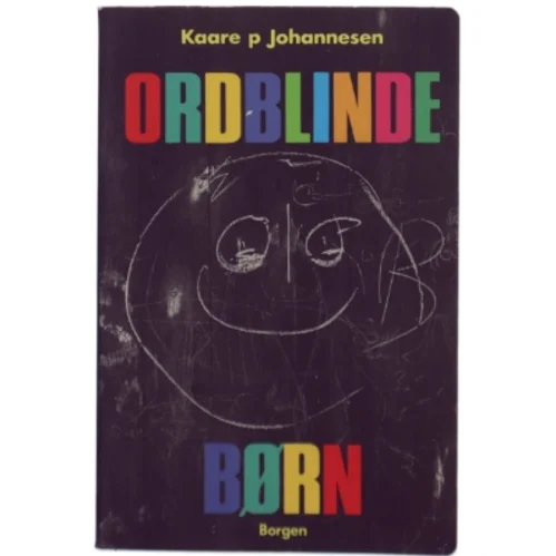 Ordblinde børn af Kaare P Johannesen (Bog)
